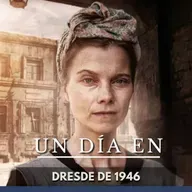 UN DÍA En - Dresde De 1946
