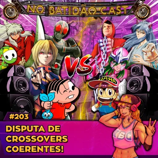 #203 - Disputa de crossovers coerentes!