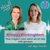 # 262 Was möglich wird, wenn wir an das UND glauben mit Anja Immler