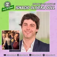 E15|S13 Ignacio Olivera Doll - #IA #presidente #sueño