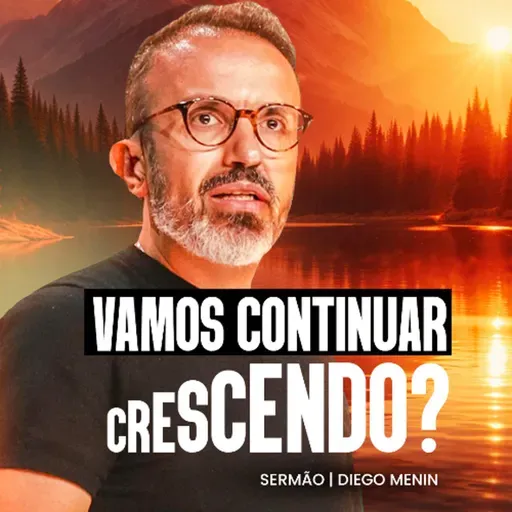VAMOS CONTINUAR CRESCENDO?