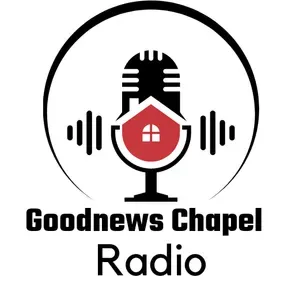 GOODNEWS CHAPEL RADIO