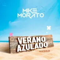 Mike Morato - Verano azulado (Mashup)