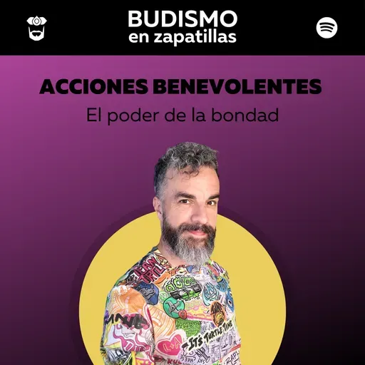 BUDISMO SIMPLE - El poder de las acciones benevolentes