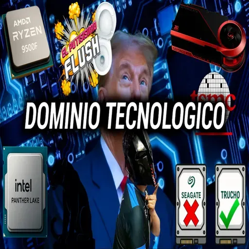 El Flush🚽:Trump quiere comprar TSMC, ASUS ignora LATAM y China vende discos duros zombis como nuevos