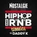 Nostalgie Hip-Hop and R'n'B Classics by Daddy K live