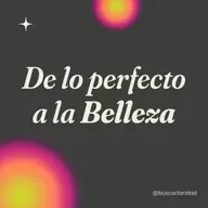 Cuando dejo de exigirme perfección, aparece la belleza