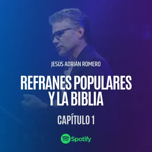 Refranes Populares y la Biblia Capitulo 1.
