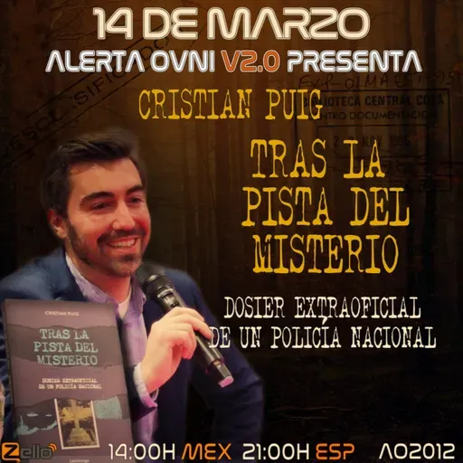 TRAS LA PISTA DEL MISTERIO CON CRISTIAN PUIG (14/3/22) AO2012 V2.0