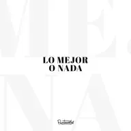 Lo mejor o nada - Daniel Tejada.