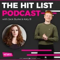 The Hit List Podcast with Jack & Katy B