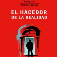431 - EL HACEDOR DE LA REALIDAD (Vadim Zeland): El Espejo Dual y cómo dominar el reflejo - Conocimiento Experto