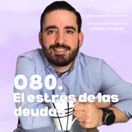 080. El estrés de las deudas / Con Paco Montoya de Finanzas y café 