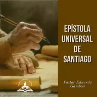 Epístola Universal de Santiago ( INTRODUCCIÒN ) 
