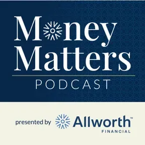 Money Matters by Allworth Financial