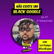 As marcas agora se interessam por pautas raciais com Levi Kaique | Criador & Criatura #07 T02