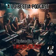 136 - Hired Guns