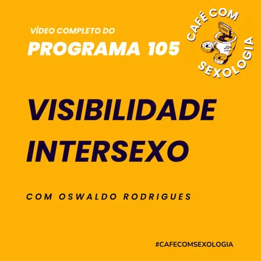 Visibilidade Intersexo - Participação de Pâm Herrera - Vídeo do programa 105