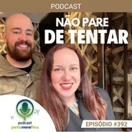 Não pare de tentar - Episódio - 392