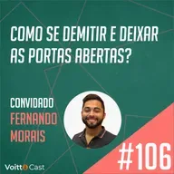 #106 - Como se demitir e deixar as portas abertas? - Escalando Carreiras