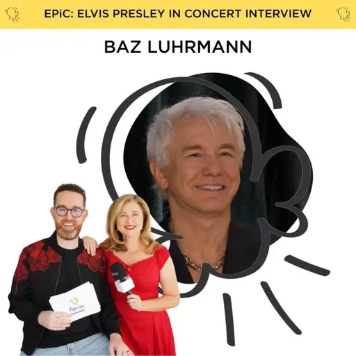 Baz Luhrmann gets EPiC with Elvis Presley in Concert