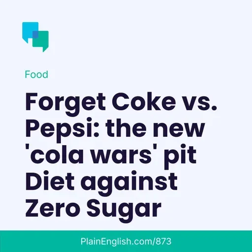Diet Coke and Coca-Cola Zero Sugar are the new cola rivals