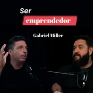 Ser emprendedor con Gabriel Miller