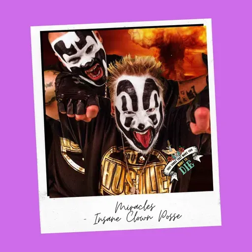 Miracles - Insane Clown Posse