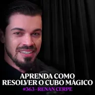 Especialista Ensina Como Resolver o Cubo Mágico Rápido - Renan Cerpe | Lutz Podcast #363