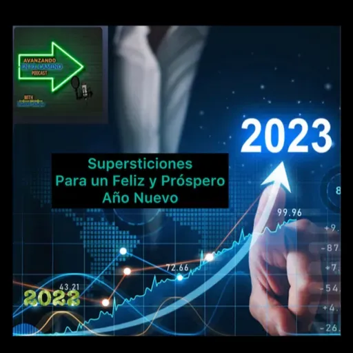 T:4E1 Supersticiones para un Feliz y Próspero Año Nuevo.