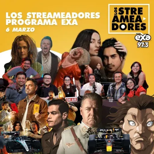 ¡La Novia, Bodas S.A, Si Pudiera Te Patearía, LOL 8 & 56 Días! LOS STREAMEADORES | 6 DE MARZO 2026