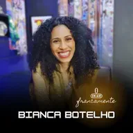 #774 - Moda é política | Bianca Botelho | Francamente com Tainan Franco