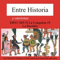 EHYC 0029-72 La Conquista 19 La Decisión