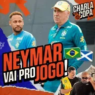 NEYMAR CONFIRMADO NO JOGO CONTRA ESCÓCIA! SELEÇÃO SE PREPARA PRA JOGO DECISIVO | CHARLA DE COPA #12