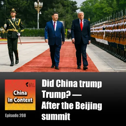 Ep208: Did China trump Trump? — After the Beijing summit