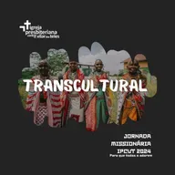 Roda de Conversa - Missões Transculturais | Jornada Missionária | 10.08.2024