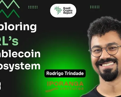Episode 179: BRL Stablecoin Deep Dive with Rodrigo Trindade