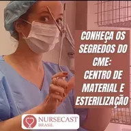 Os segredos do CME: Centro de Material e Esterilização, com Dra Juliana Gnatta.