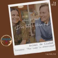 Estreno: "Por toda la eternidad" de Animal de Ciudad | Ep.12 | T4