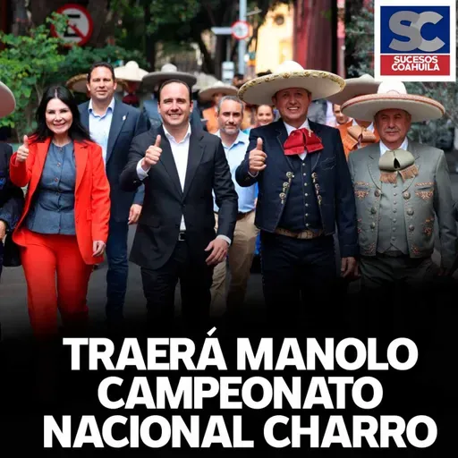  Anuncia Manolo campeonato nacional Charro en Saltillo, y recinto ferial