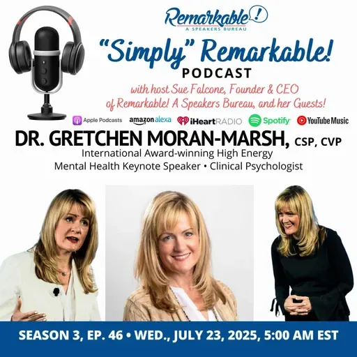“Simply” Remarkable! & encore guest, Dr Gretchen Moran Marsh