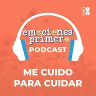 Emociones Primero, episodio 1: Me cuido para cuidar