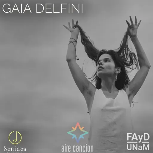 AIRE CANCION_5T_EP#30_GAIA DELFINI (CBA). "LUZ INTERNA"