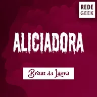 BRISAS DA LAURA - Aliciadora