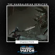 Season 3 of The Mandalorian Rewatch Begins!