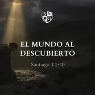 "El mundo al descubierto" Santiago 4:1-10 | Hno. Ariel Moreno