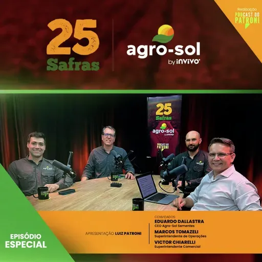 #ESPECIAL: Agro-Sol 25 safras