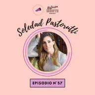 Episodio 57: SOLEDAD PASTORUTTI