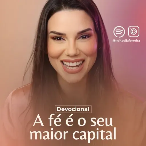 A FÉ O SEU MAIOR CAPITAL