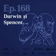 EP 168: Darwin și Spencer
